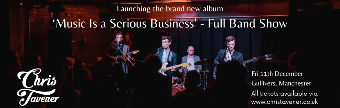 Chris Tavener (Full Band Launch)