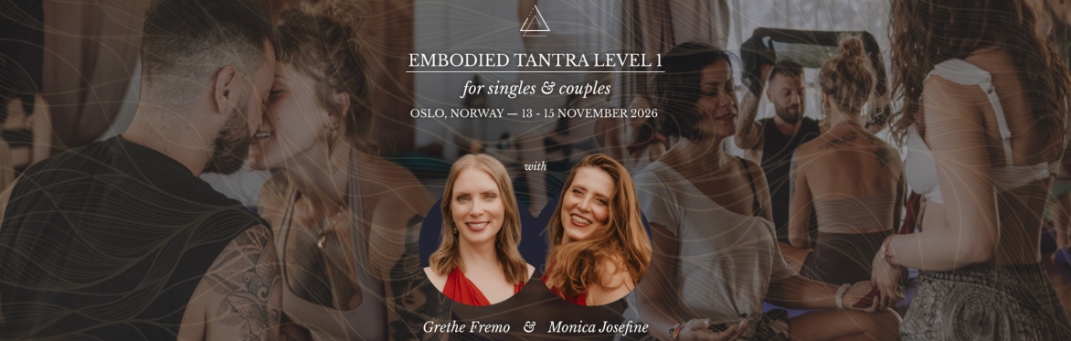 Embodied Tantra Level 1 Oslo November 2026