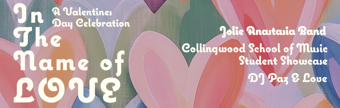 In the Name of Love: A Valentine’s Day Celebration