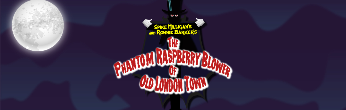 The Phantom Raspberry Blower of Old London Town by Spike Milligan and Ronnie Barker