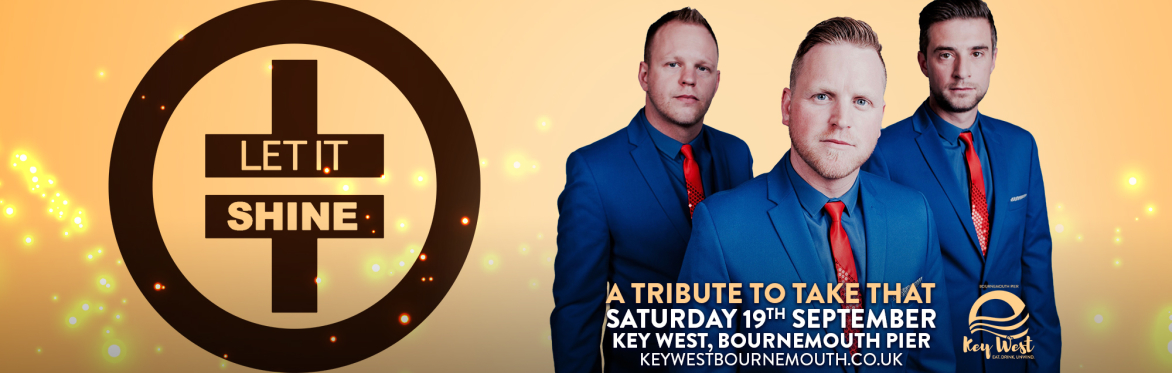 Let It Shine: A Take That Tribute on Bournemouth Pier