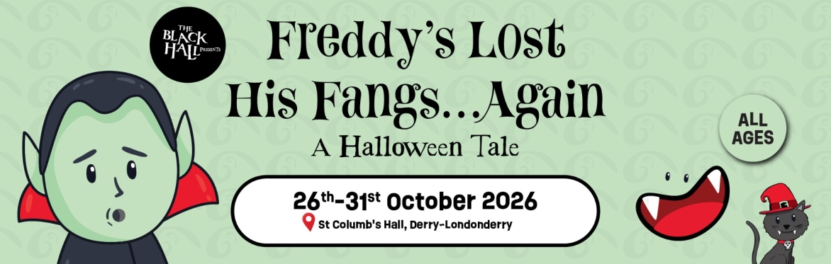 The Black Hall presents Freddy's Lost His Fangs...Again