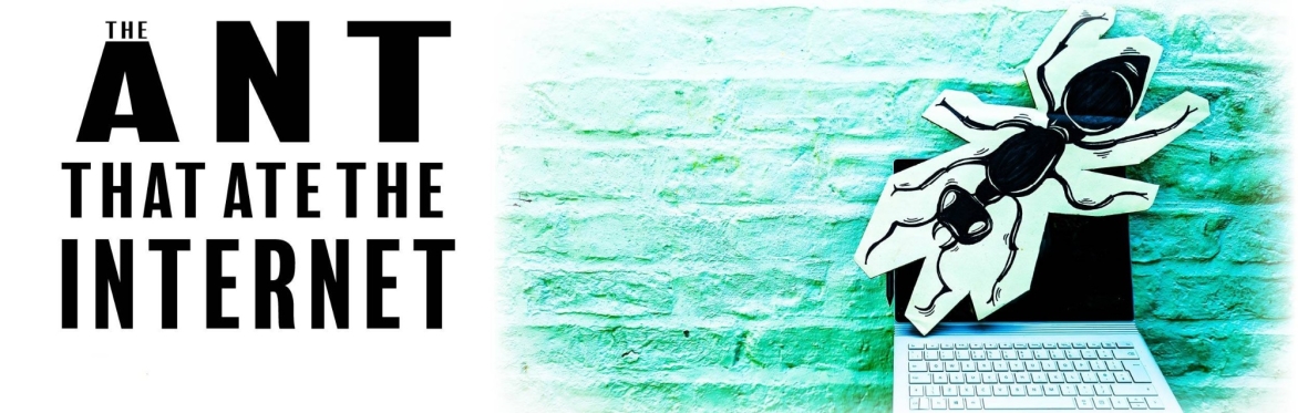 An image titled “The Ant That Ate the Internet and Other Stories from a Green and Hopeful Future” features a green brick wall background and a laptop displaying an ant. Logos for Arts Council England,