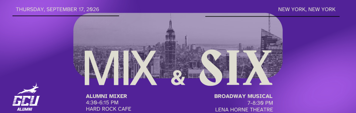 GCU Alumni NYC Mix and SIX
