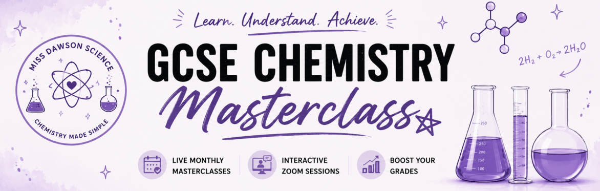 GCSE Chemistry Masterclass Taster Session