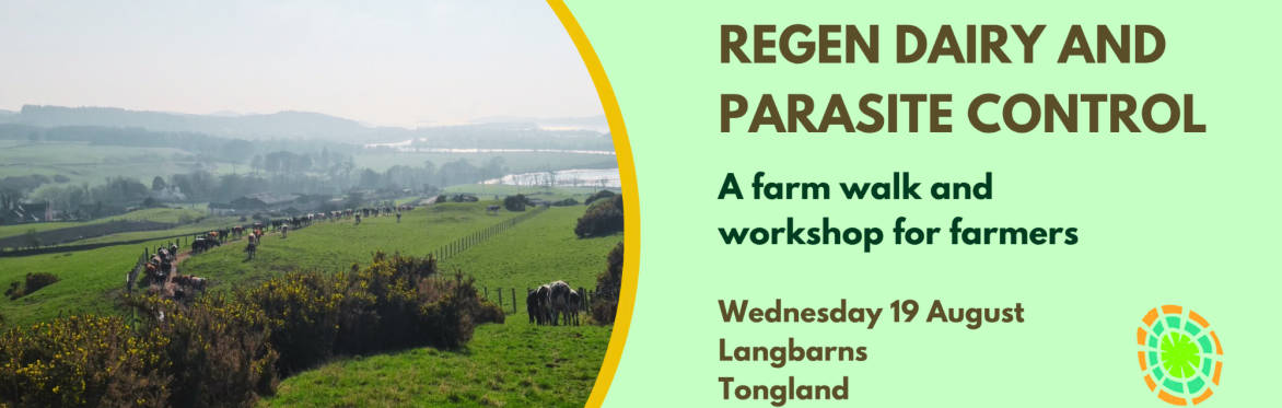 Farm Walk: Regen Dairy and Parasite Control