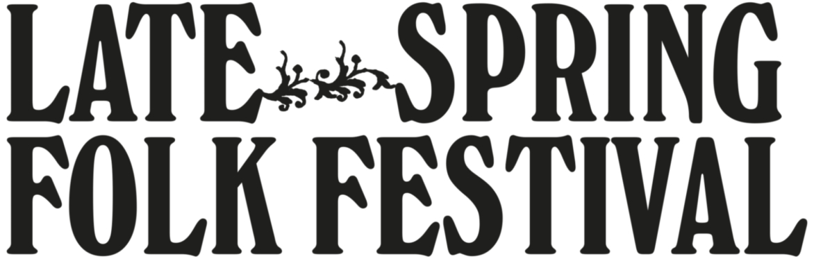The Late Spring Folk Festival