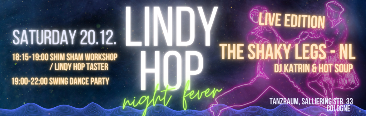 Lindy Hop Night Fever: Live Edition (The Shaky Legs - NL)