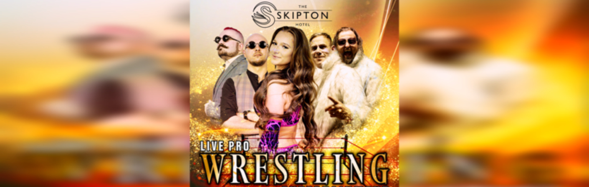 LWF at the SKIPTON HOTEL - Live Wrestling