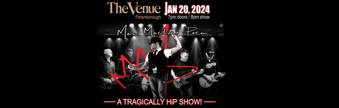A Tragically HiP Show! - The Venue Peterborough