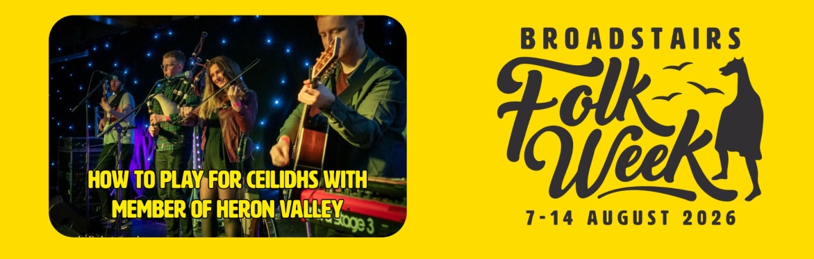 How to Play for Ceilidhs with members of Heron Valley (Play)