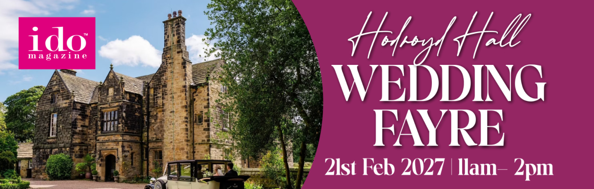 Hodroyd Hall wedding fayre graphic 21st February 2027