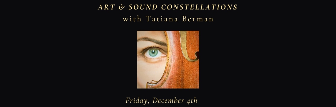 An exclusive performance featuring Tatiana Berman, Natalia Lomeiko, Yuri Zhislin, Kirsten Jenson