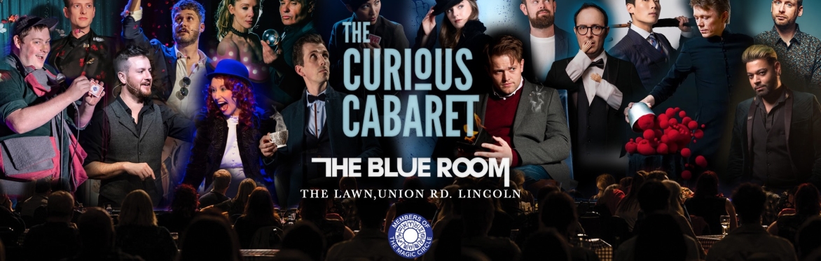 The Curious Cabaret @The Blue Room, Lincoln