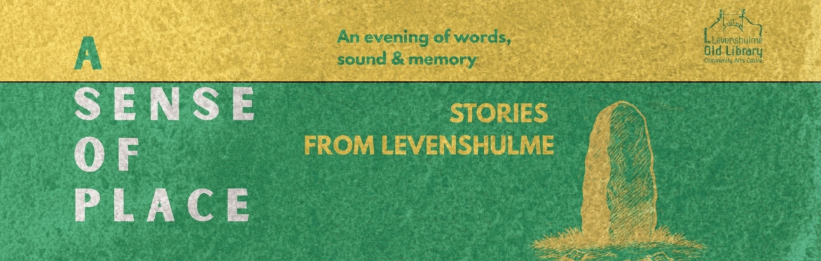 A Sense of Place: Stories From Levenshulme
