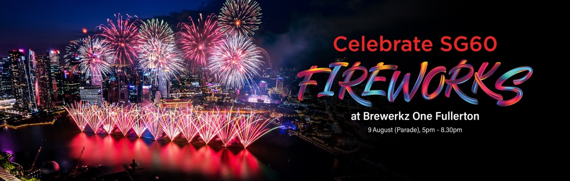 (National Day, 9 Aug) Celebrate SG60 at Brewerkz One Fullerton