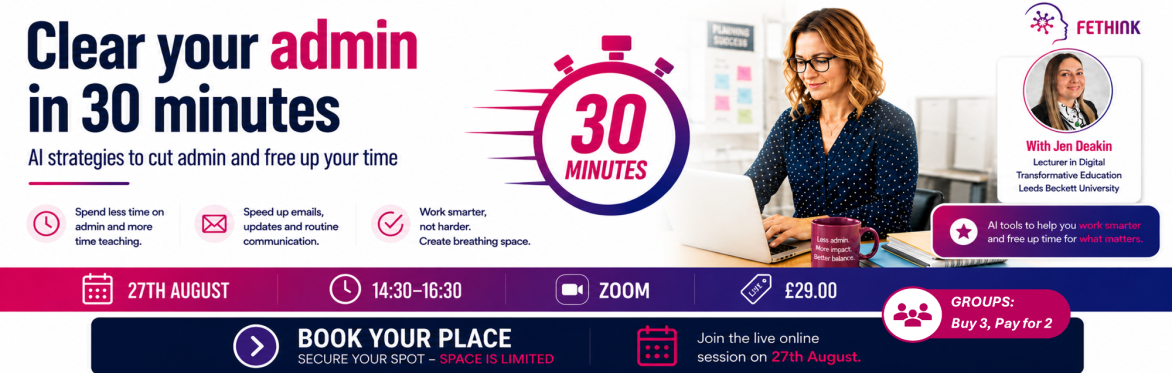 AI Webinar: Clear your Admin in 30 Minutes - Practical AI for Busy Professionals