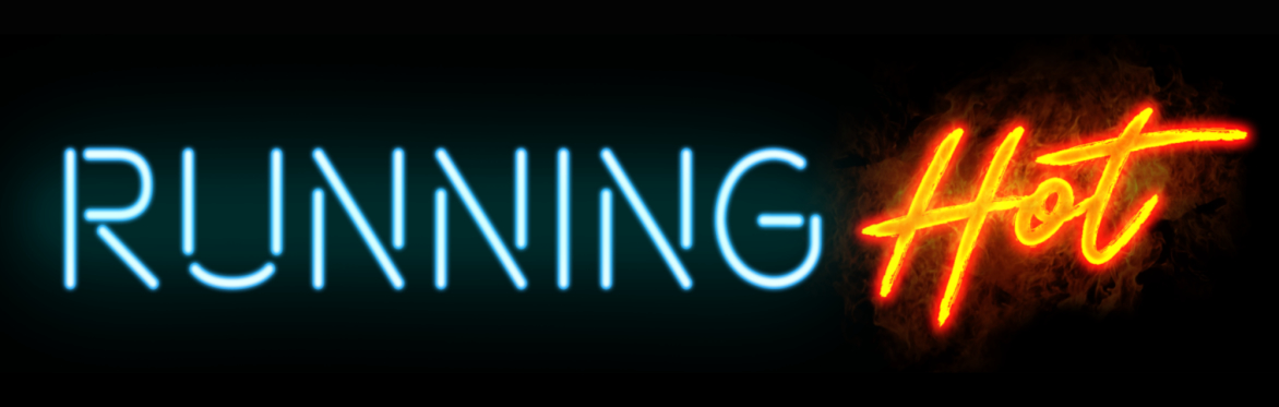 Running Hot