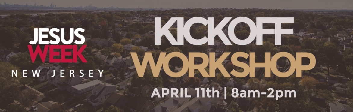 Jesus Week New Jersey - Kickoff Workshop