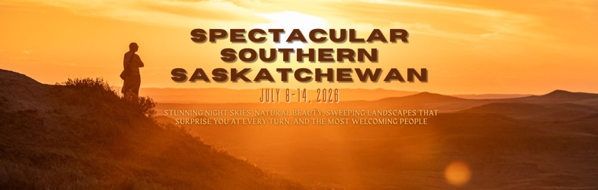 Spectacular Southern Saskatchewan