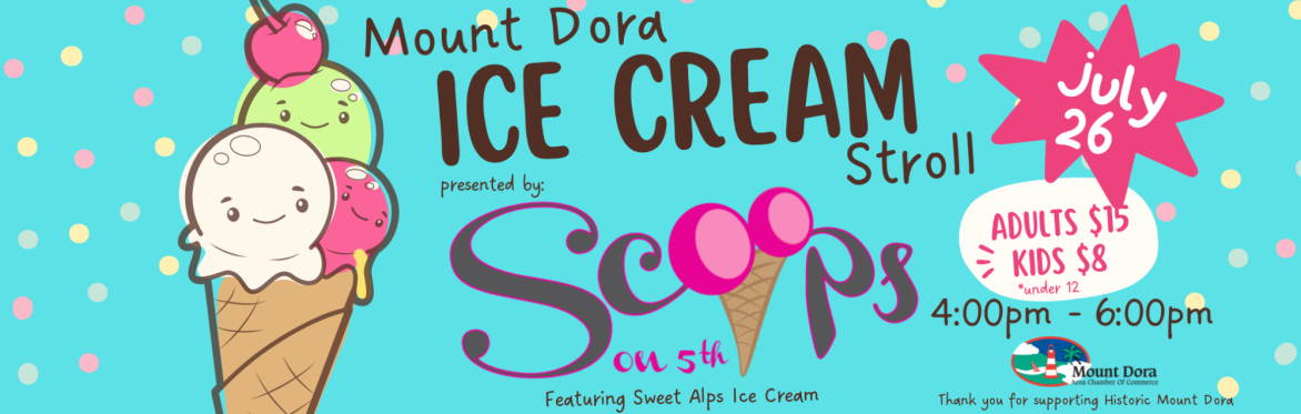 Mount Dora Ice Cream Stroll - July 26 4pm-6pm