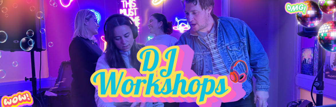 DJ Workshop for Beginners (General)