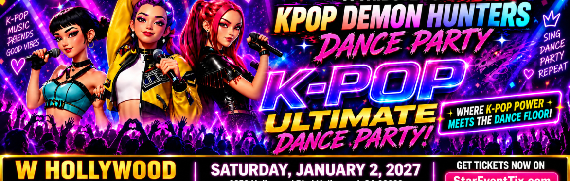 K-POP ULTIMATE DANCE PARTY ( A TRIBUTE TO K-POP DEMON HUNTERS DANCE PARTY)