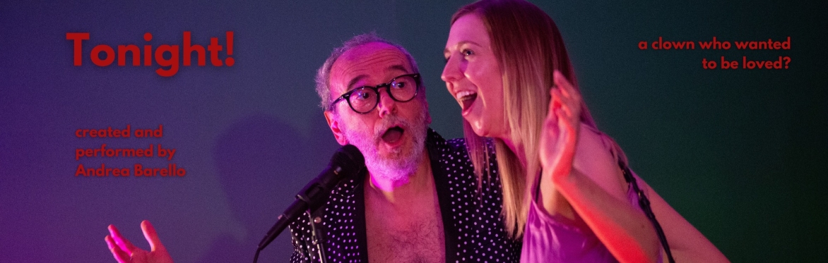Tonight! a clown who wanted to be loved?