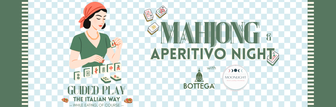 MAHJONG & APERITIVO NIGHT (GUIDED PLAY)