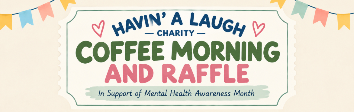 Havin' a Laugh Raffle and Coffee Morning