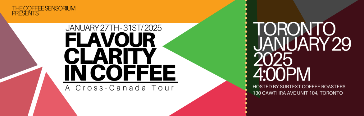 The Coffee Sensorium Presents: Clarity of Flavour in Coffee - Toronto