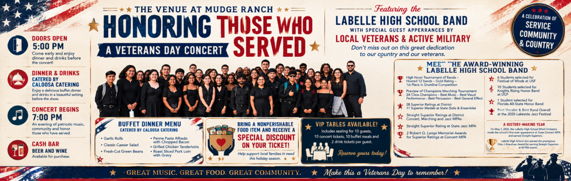 HONORING THOSE WHO SERVED A Veterans Day Concert Featuring the Award-Winning LaBelle High School Wind Orchestra