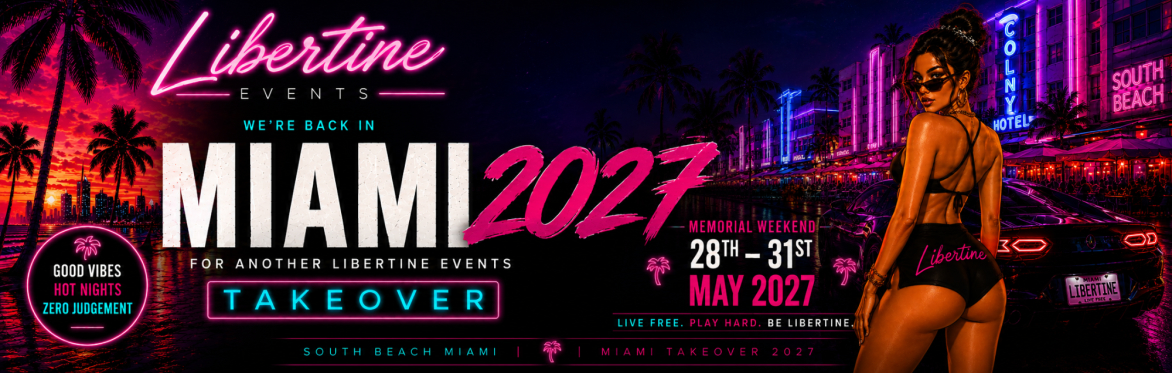 Miami 2027 - Libertine Events Hotel Takeover