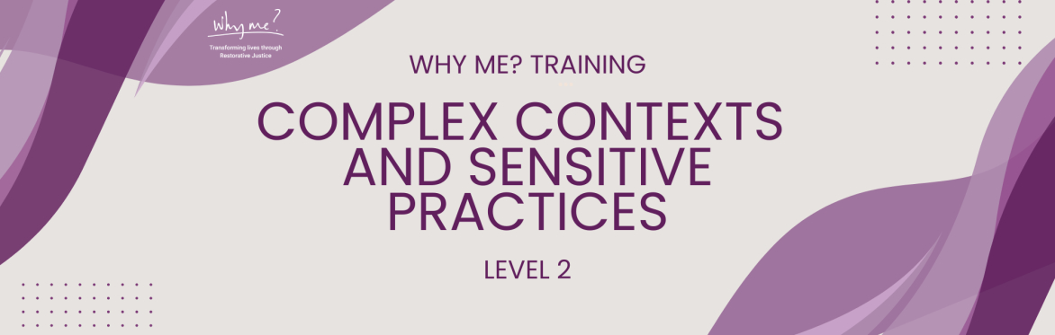 Complex Contexts and Sensitive Practices, Level 2