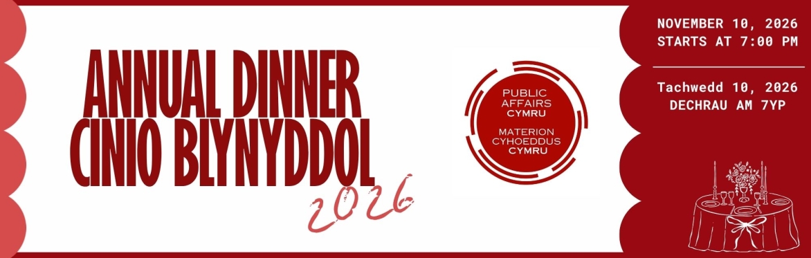 Public Affairs Cymru Annual Dinner 2026 |  Cinio Blynyddol Materion Cyhoeddus Cymru 2026