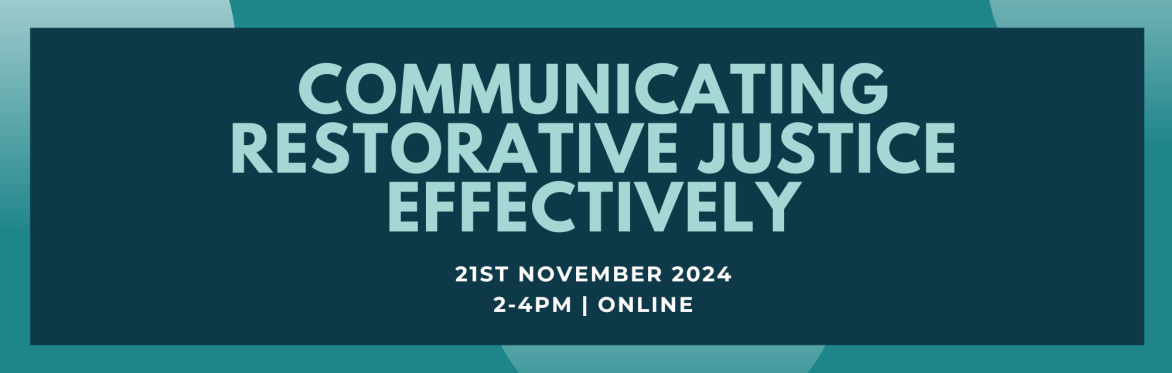 Communicating Restorative Justice effectively
