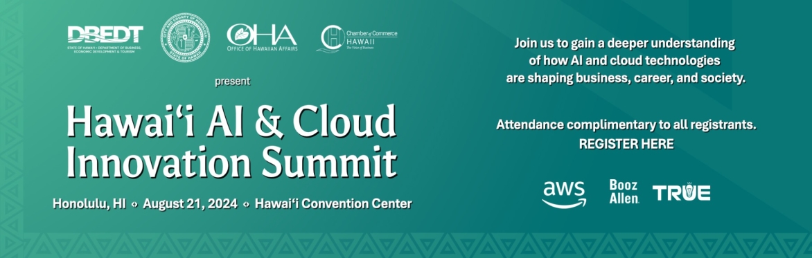 HAWAI`I AI & CLOUD INNOVATION SUMMIT