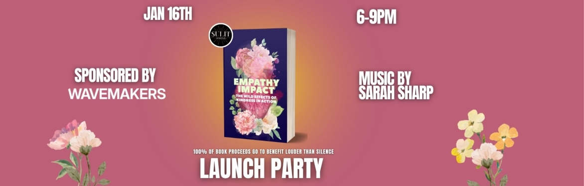 Empathy Impact Launch Party + Benefit