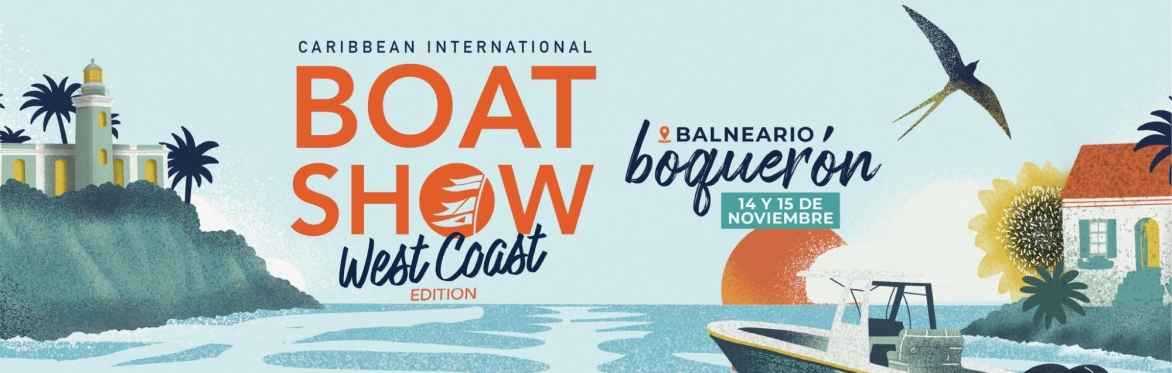 Caribbean International Boat Show - West Coast Edition