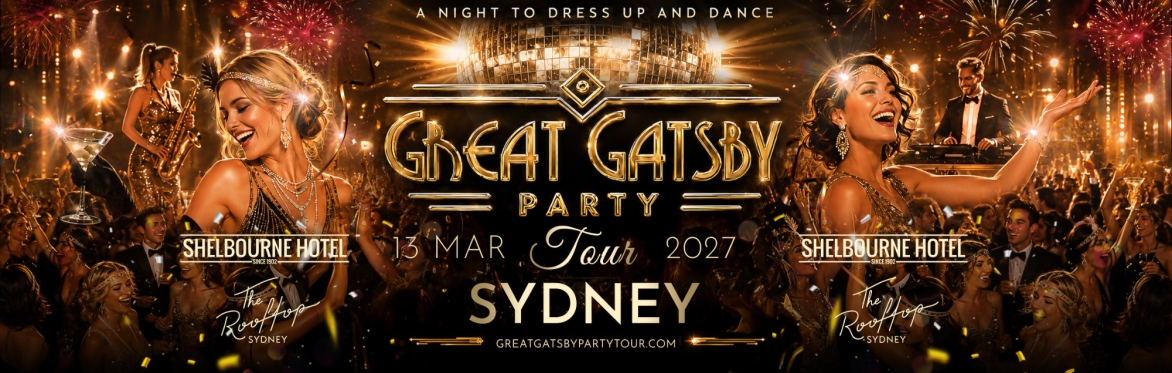Great Gatsby Party Tour → Sydney 13 March 2027 | Shelbourne Hotel