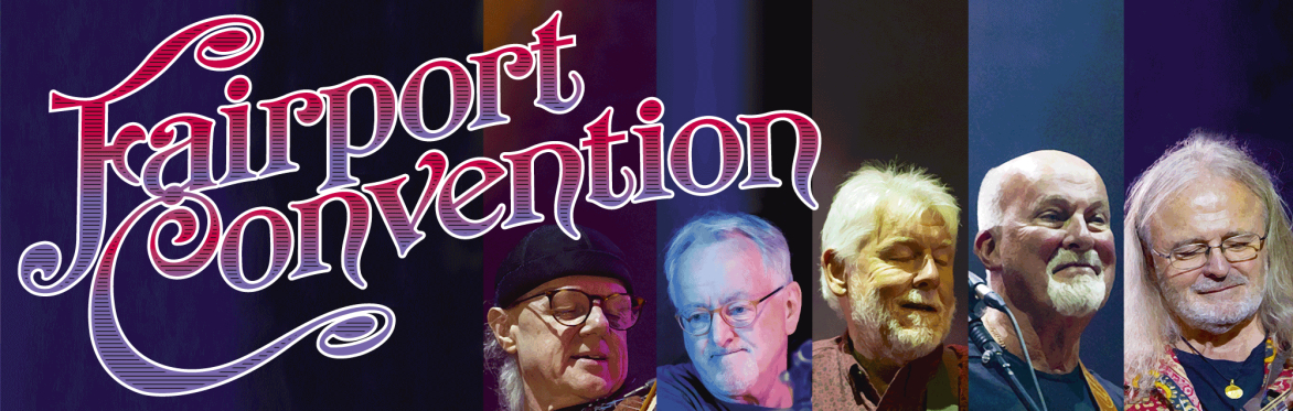 FAIRPORT CONVENTION // FRIDAY 3RD APRIL // THE OLD MARKET // BRIGHTON