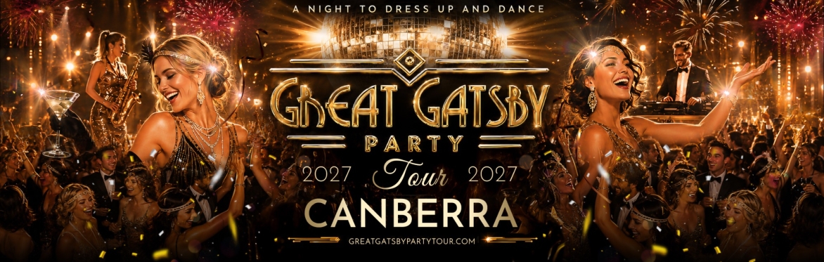 Great Gatsby Party Tour: Canberra 22 May 2027