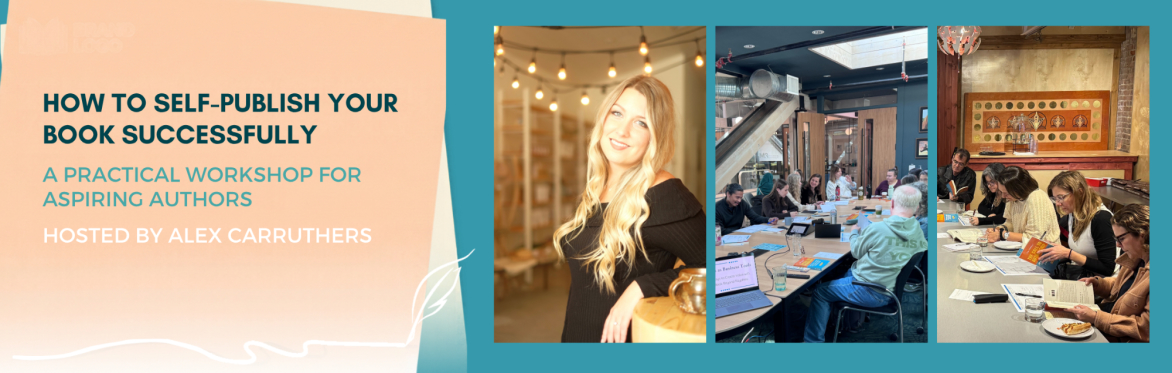 How to Self-Publish Your Book Successfully: A Practical Workshop for Aspiring Authors