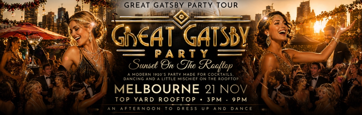 Great Gatsby Party → Melbourne 21 Nov | Sale Ends This Sunday 27 Sept.