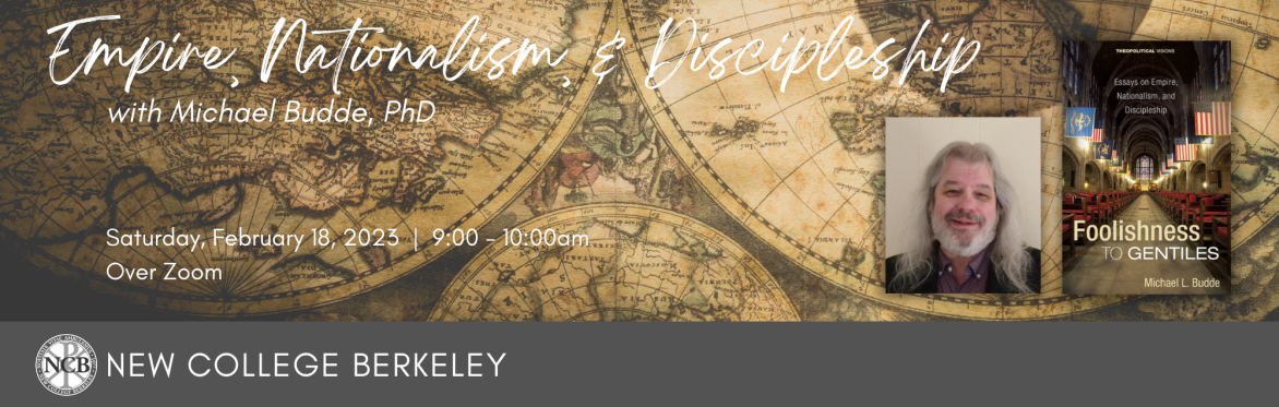 Empire, Nationalism & Discipleship - with Michael Budde, PhD