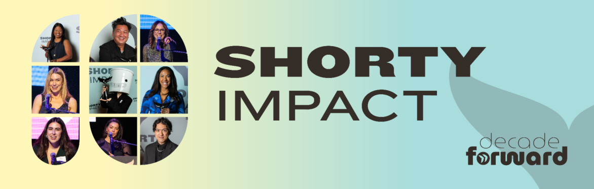 10th Annual Shorty Impact Awards