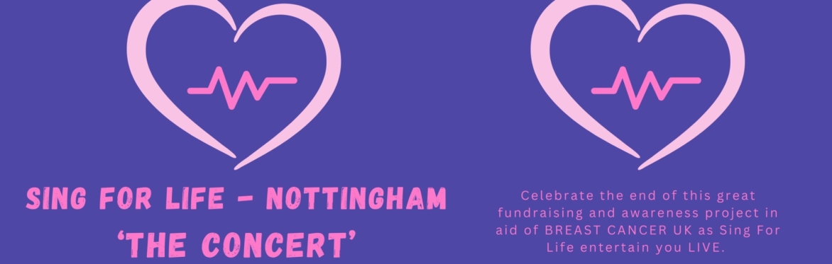 SING FOR LIFE - NOTTINGHAM