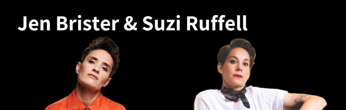 Jen Brister and Suzi Ruffell Work-in-Progress