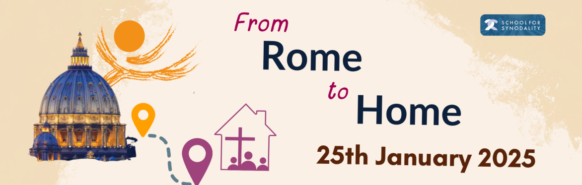 From Rome to Home: Next Steps for Synodality in Our Parishes | School for Synodality