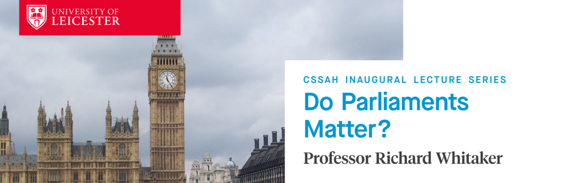 Do Parliaments Matter? - Professor Whitaker's Inaugural Lecture